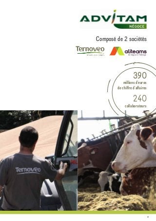 39
Composé de 2 sociétés
collaborateurs
240
390
millions d’euros
de chiffre d’affaires
 