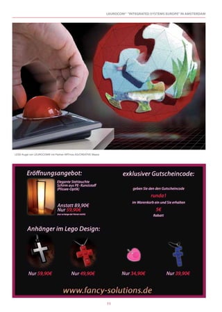 LEUROCOM® "INTEGRATED SYSTEMS EUROPE" IN AMSTERDAM




LE3D-Kugel von LEUROCOM® mit Partner ARTmos AG/CREATIVE Weave




                                                                11
 