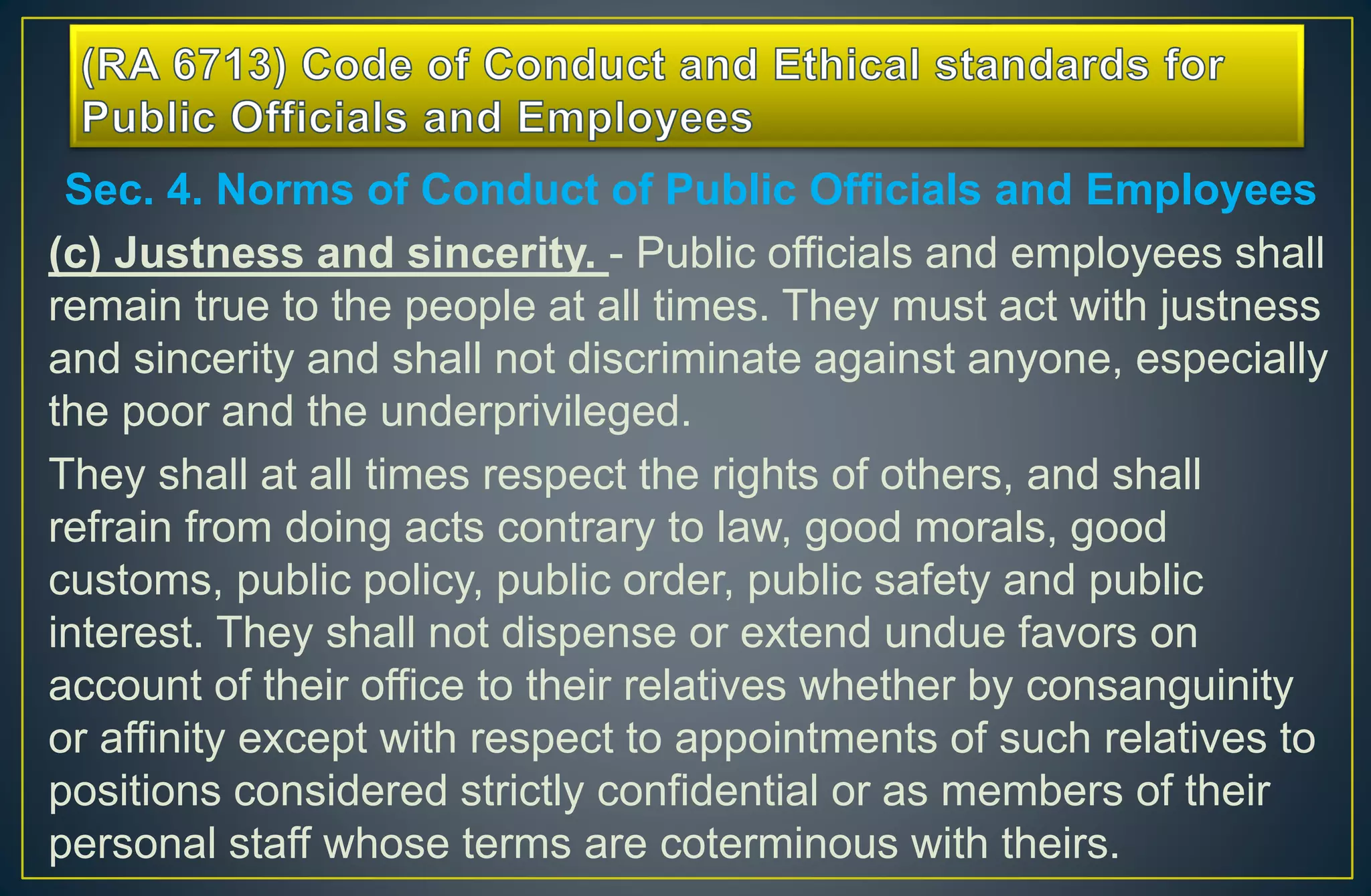 Republic Act No. 6713 CODE OF CONDUCT AND ETHICAL STANDARDS FOR THE ...