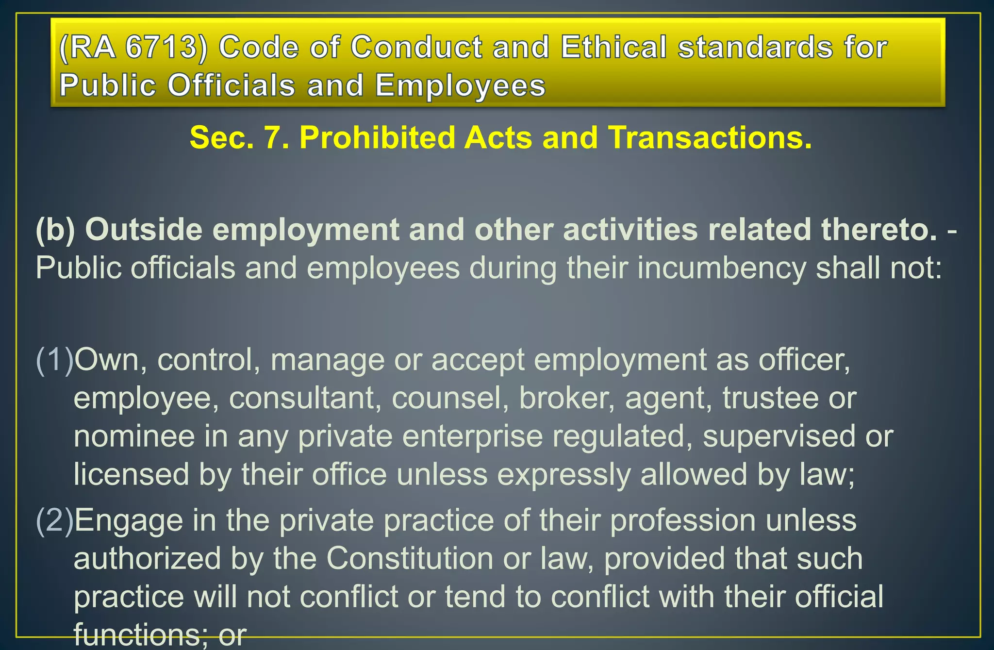 Republic Act No. 6713 CODE OF CONDUCT AND ETHICAL STANDARDS FOR THE ...
