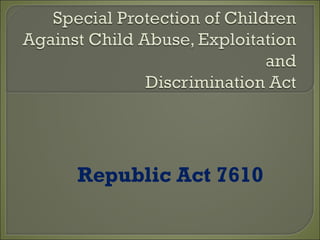 Republic Act 7610 