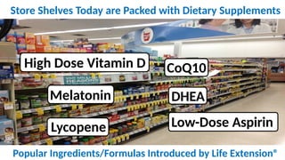Store Shelves Today are Packed with Dietary Supplements
Popular Ingredients/Formulas Introduced by Life Extension®
CoQ10
M...
