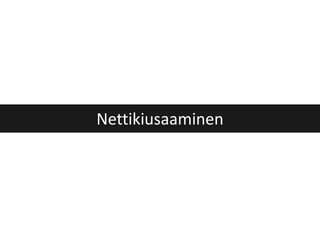 Nettikiusaaminen
 