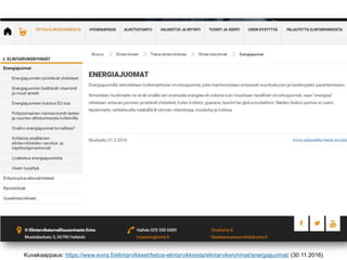 Kuvakaappaus: https://www.evira.fi/elintarvikkeet/tietoa-elintarvikkeista/elintarvikeryhmat/energiajuomat/ (30.11.2016)
 