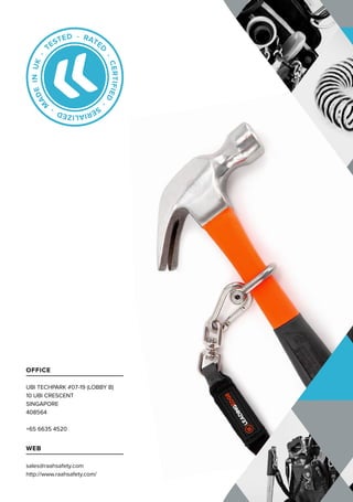 OFFICE
UBI TECHPARK #07-19 (LOBBY B)
10 UBI CRESCENT
SINGAPORE
408564
+65 6635 4520
WEB
sales@raahsafety.com
http://www.raahsafety.com/
 