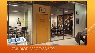 STUUDIOD ESPOO SELLOS
 