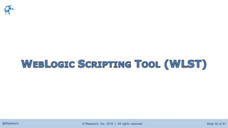 © Raastech, Inc. 2016 | All rights reserved. Slide 45 of 81@Raastech
 