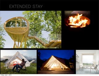 E XT EN DED STAY




Friday, June 1, 2012
 