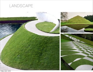 LA NDSCA PE
LANDSCAPE




Friday, June 1, 2012
 