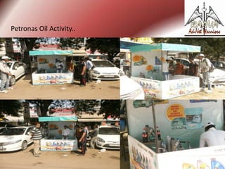 Petronas Oil Activity..

 