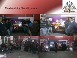 Marchandising Bharat ki shaan…

 