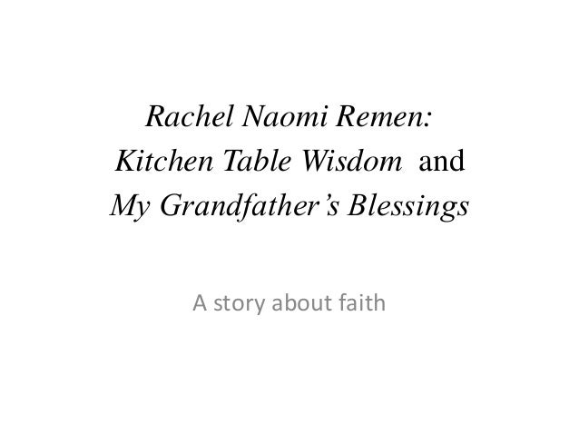 kitchen table wisdom book pdf quotes rabbi grandfathers blessings rachel naomi remen kitchen table wisdom book pdf quotes rabbi grandfathers blessings rachel naomi remen