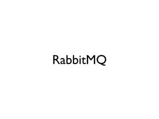 RabbitMQ
 