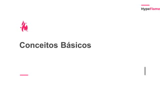 Conceitos Básicos
 
