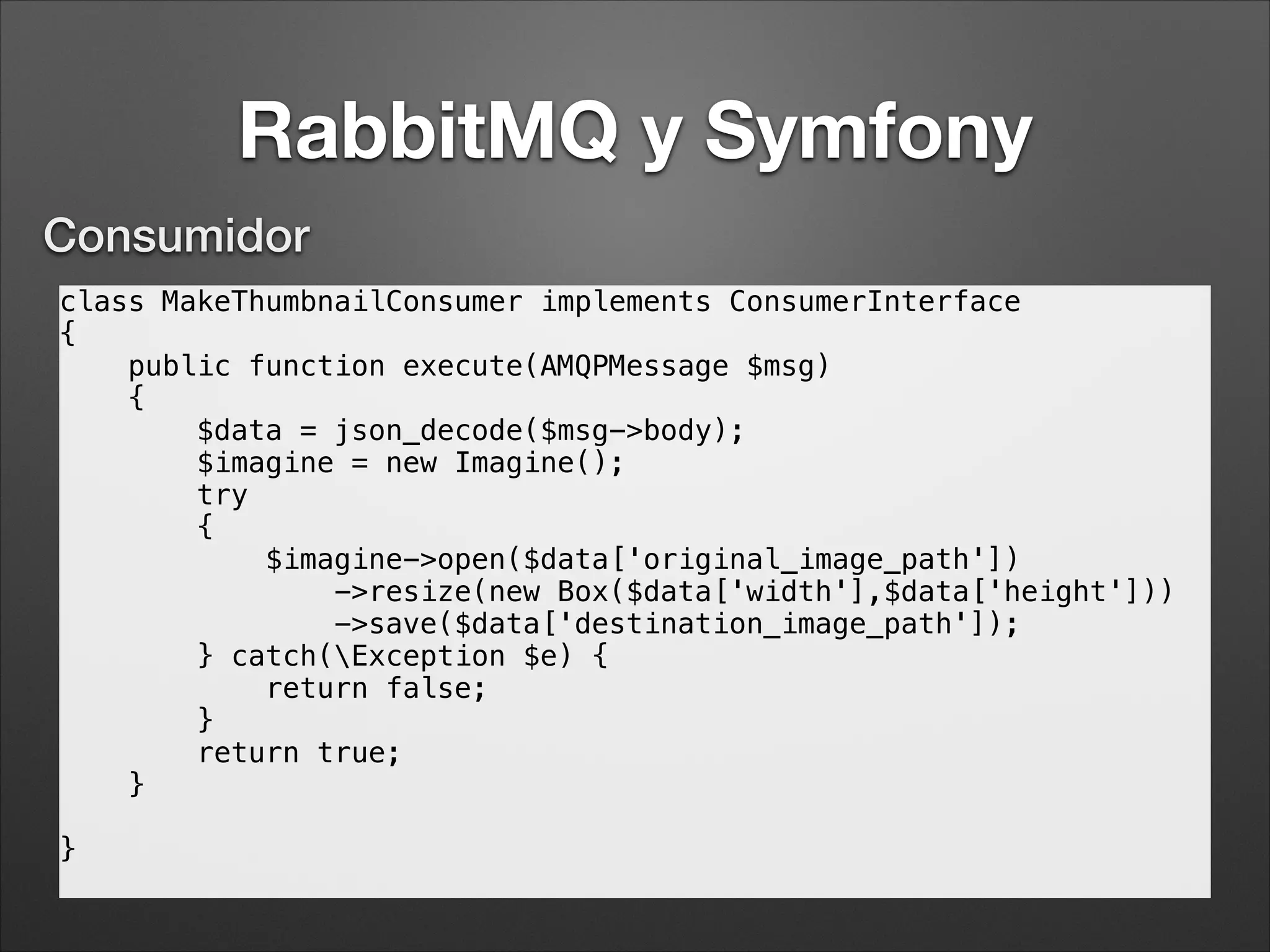 Saber Más
http://www.rabbitmq.com/
http://www.slideshare.net/old_sound
http://www.rabbitmq.com/resources/specs/amqp0-9-1.pdf
http://wedevelopers.com/2014/06/23/we-developers-034-rabbitmq/
 