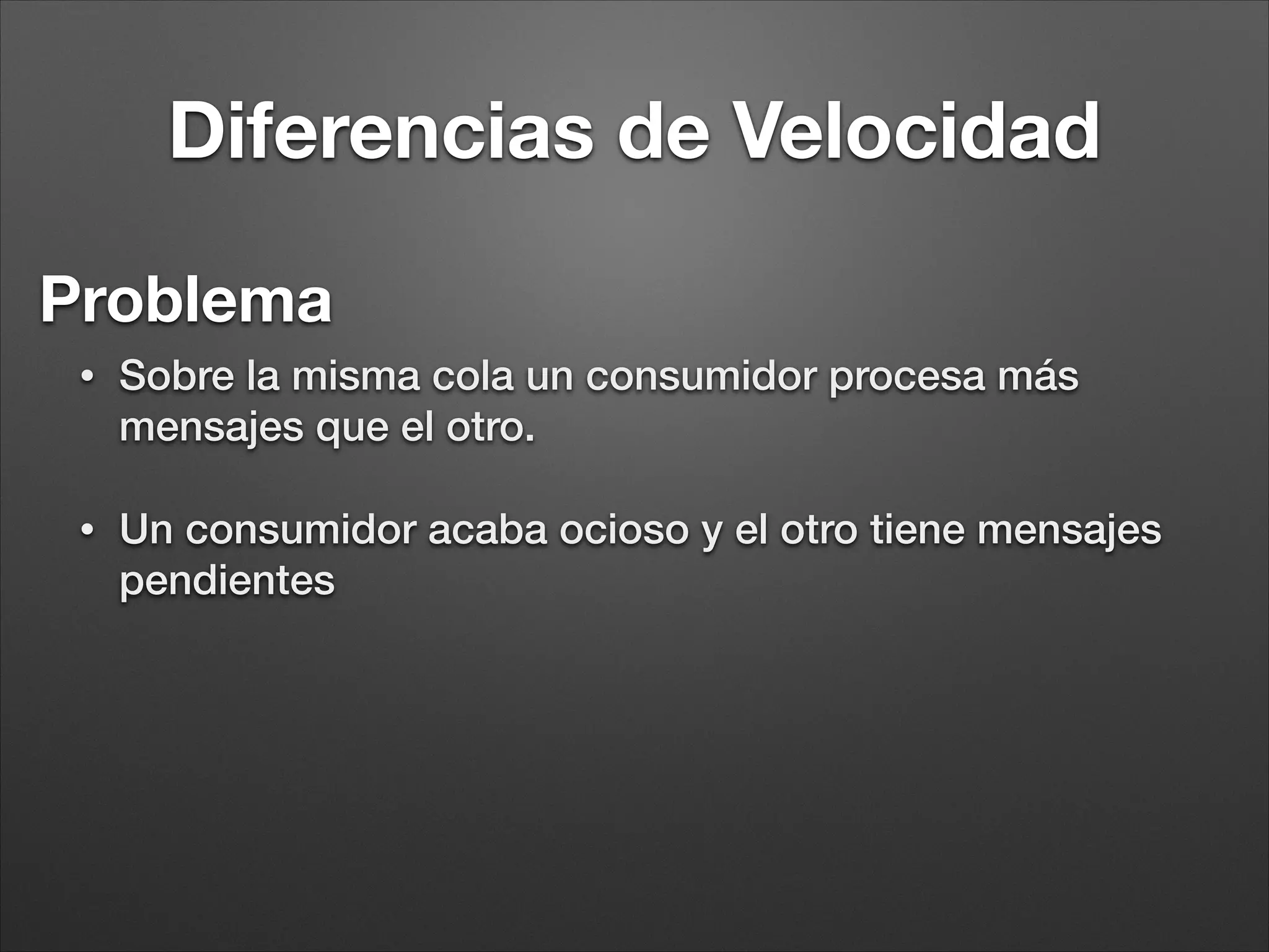 RabbitMQ y Symfony
• RabbitMQBundle (https://github.com/videlalvaro/rabbitmqbundle)
• Basado en PhpAmqpLib
• Creación de Consumidores/Productores sencilla.
• Conﬁguración de rabbit sencilla.
 