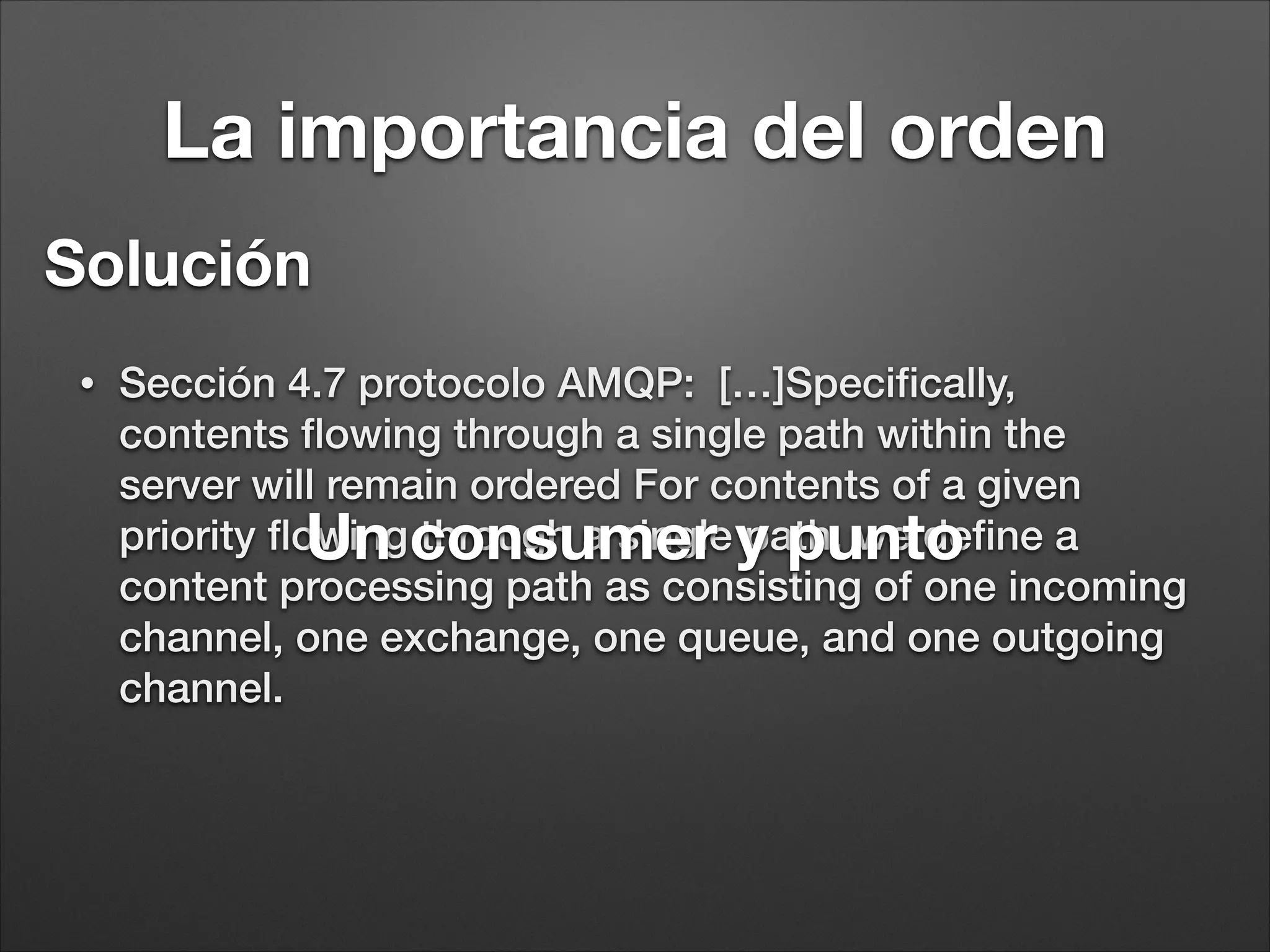 RabbitMQ y Symfony
protected
{
$width
$height
!
$finder
$finder
!
foreach
{
);
!
}
}
$this->getContainer()
->get('old_sound_rabbit_mq.make_thumbnail_producer')
->setContentType('application/json')
->setDeliveryMode(2)
->publish(json_encode($messageArray));
 