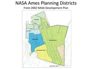 NASA Ames Planning Districts
From 2002 NASA Development Plan
 