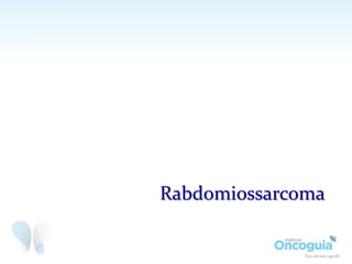 Rabdomiossarcoma
 