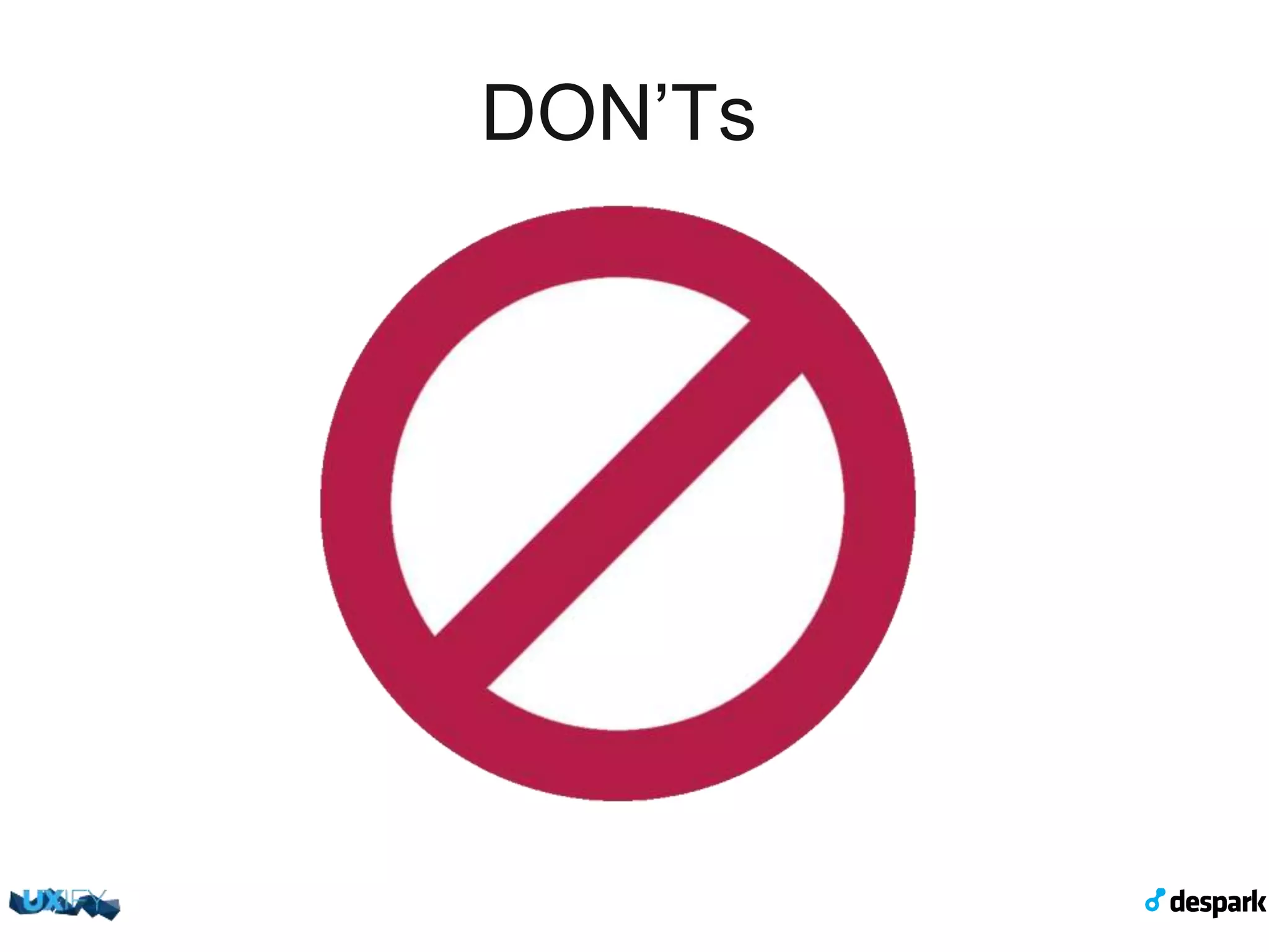 DON’Ts 
