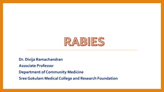 Dr. Divija Ramachandran
Associate Professor
Department of Community Medicine
Sree Gokulam Medical College and Research Foundation
 