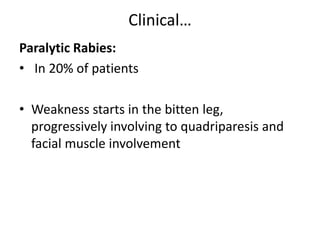 Partial Paralysis Rabies Rabies.pptx(Epidemiology,pathophysiology.clinical features and ...