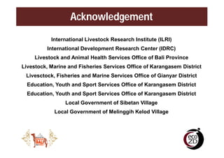 Village rabies working group: The knowledge translation of understanding better on dog ecology and community engagement for optimizing rabies control program in Bali, Indonesia