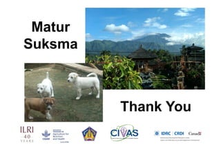 Village rabies working group: The knowledge translation of understanding better on dog ecology and community engagement for optimizing rabies control program in Bali, Indonesia