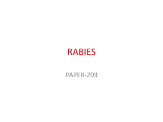 RABIES
PAPER-203
 