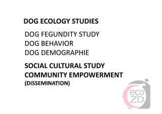 Rabies in Bali: A chronology and experience made with an EcoHealth approach for a better control of rabies