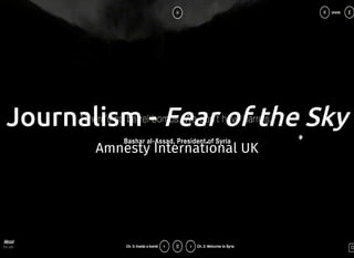 Journalism - Fear of the Sky
Amnesty International UK
 