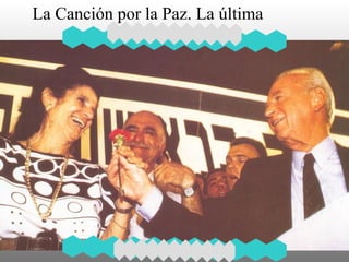 La Canción por la Paz. La última 