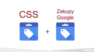 CSS Zakupy
Google
+
 