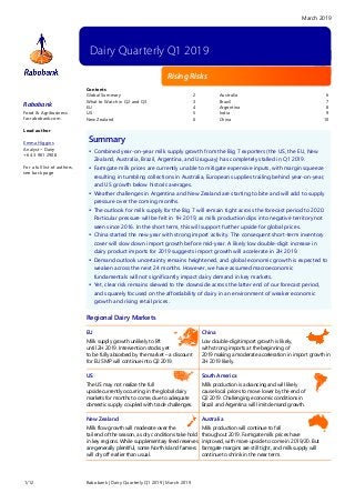 March 2019
1/12 Rabobank | Dairy Quarterly Q1 2019 | March 2019
Rabobank
Food & Agribusiness
far.rabobank.com
Lead author
...