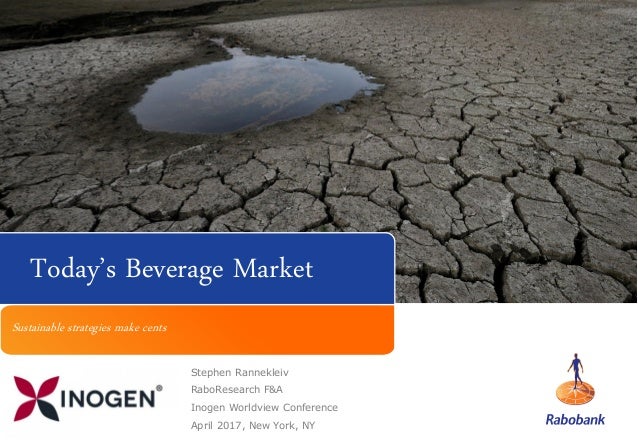 Rabobank Presents Today S Beverage Market