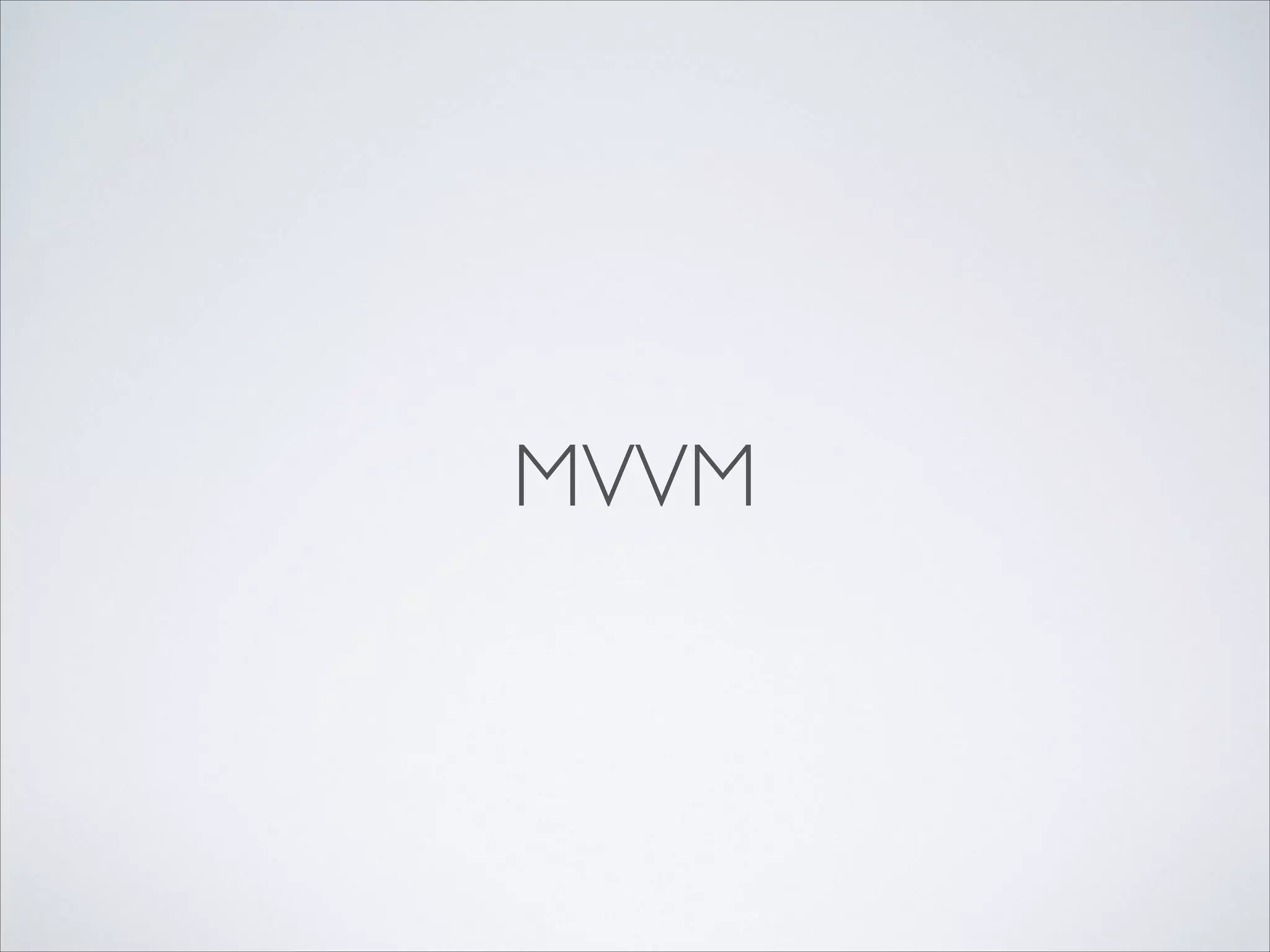 MVVM

 