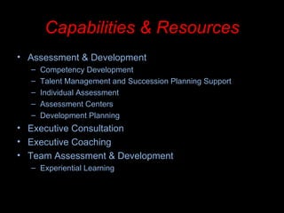 Capabilities & Resources ,[object Object],[object Object],[object Object],[object Object],[object Object],[object Object],[object Object],[object Object],[object Object],[object Object]