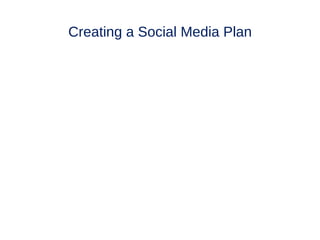 Creating a Social Media Plan
 