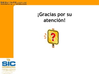 ¡Gracias por su atención! 