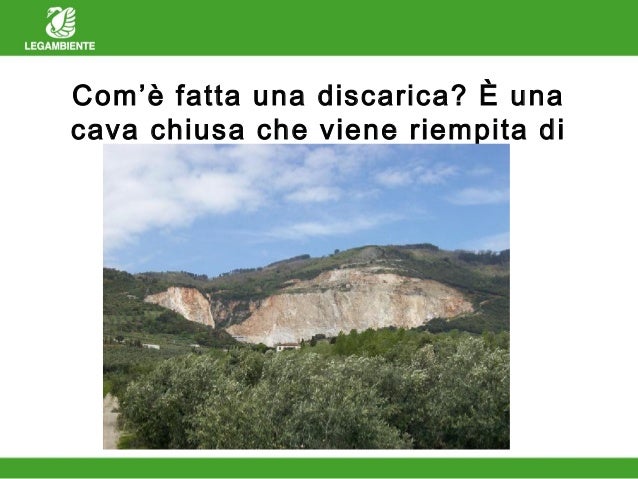 Come è fatta una discarica Come è fatta una discarica