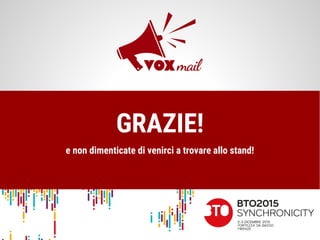 GRAZIE!
e non dimenticate di venirci a trovare allo stand!
 