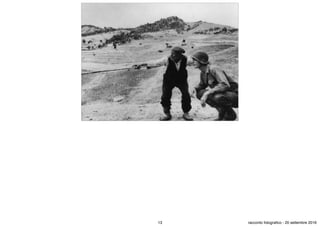 13 racconto fotograﬁco - 20 settembre 2016
 