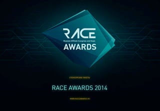 СПОНСОРСКИЕПАКЕТЫ
WWW.RACEAWARDS.RU
RACEAWARDS2014
 
