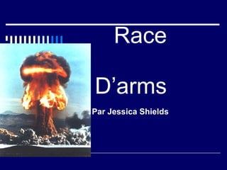Race  D’arms Par Jessica Shields  