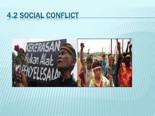 4.2 SOCIAL CONFLICT
 