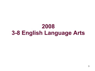 2008 3-8 English Language Arts 