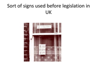 Sort of signs used before legislation in UK 