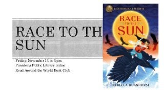 Friday, November 13 at 3 pm
Pasadena Public Library online
Read Around the World Book Club
 