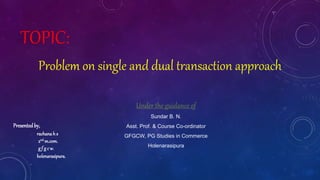International Accounting - Problem on single and dual transaction ...
