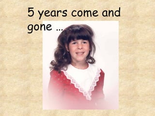 5 years come and gone … 